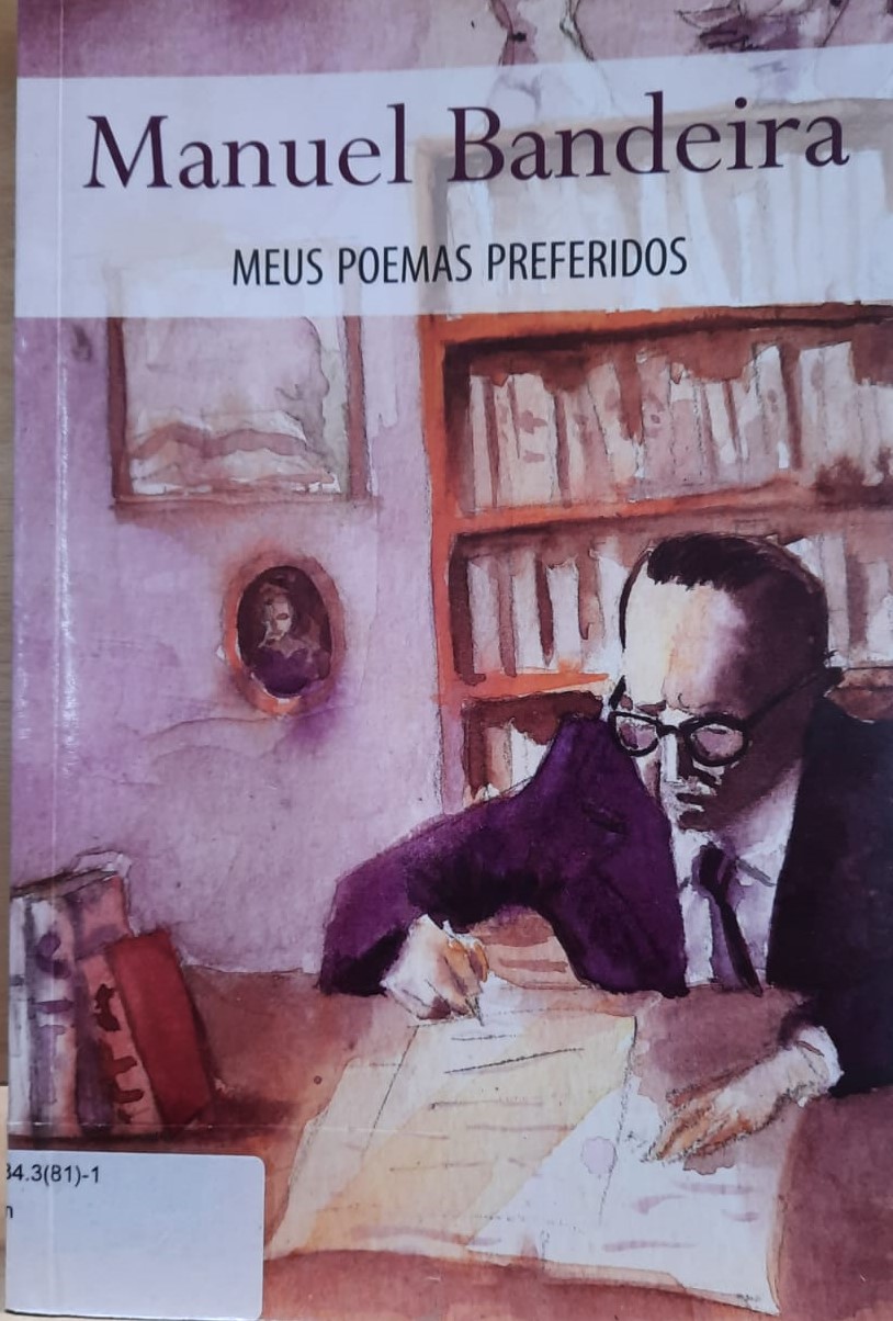 Capa da obra Meus poemas preferidos do autor Manuel Bandeira com fundo rosa e uma estante de livros e a imagem do autor escrevendo os seus poemas